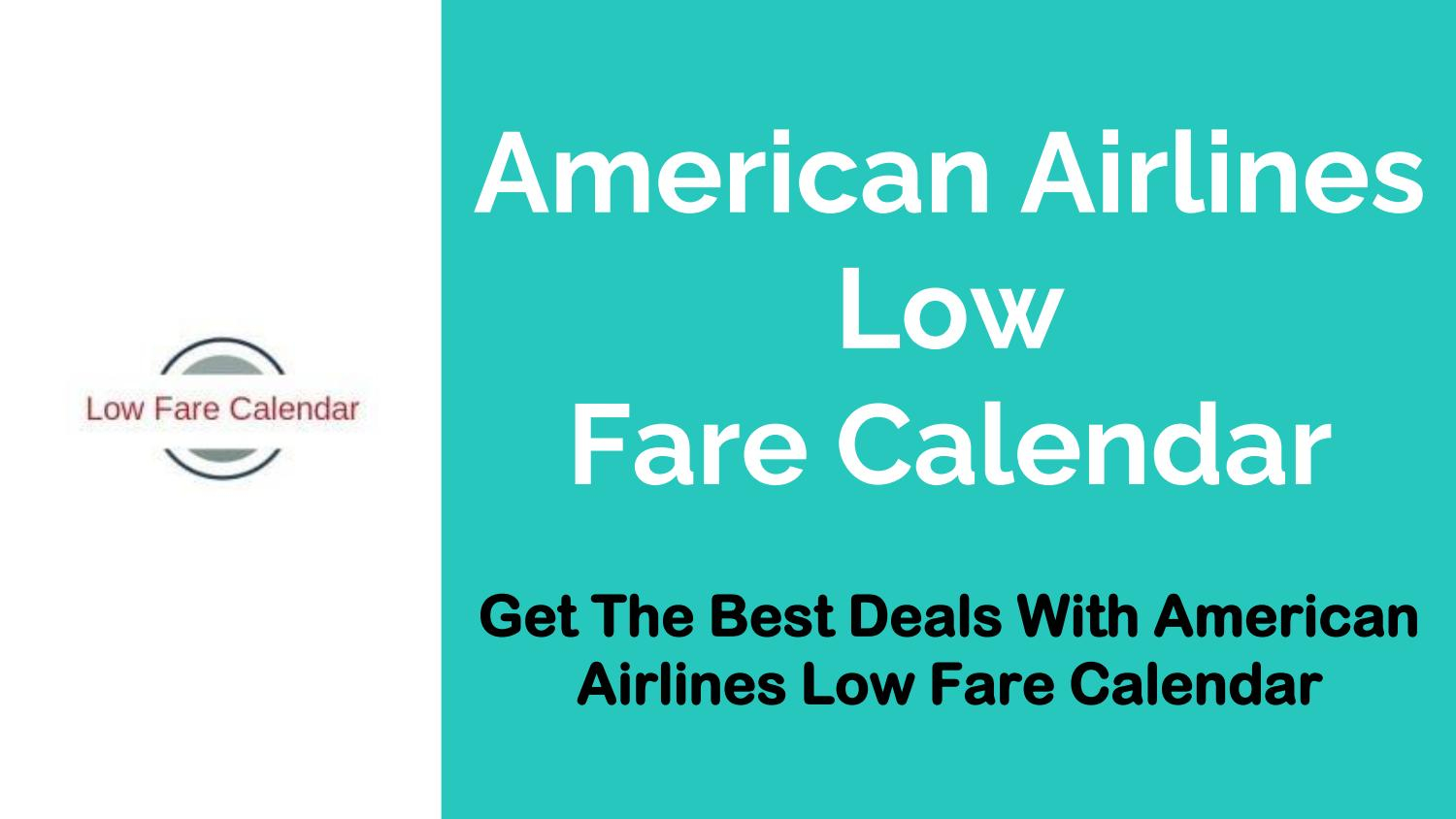 American Airlines Low Fare Calendar 2024 2024 Calendar Printable